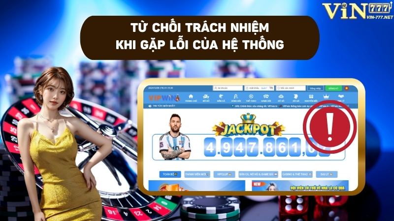 Nhà cái miễn trừ trách nhiệm khi gặp lỗi hệ thống