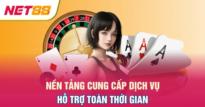 Nền tảng cung cấp dịch vụ hỗ trợ toàn thời gian